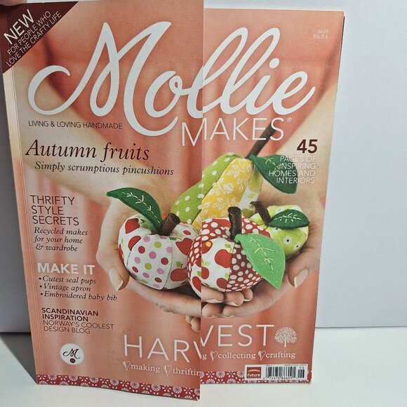 Mollie Makes Issue 6 UK 2011 Magazine Autumn Fruits Harvest Craft Projects - Picture 1 of 13